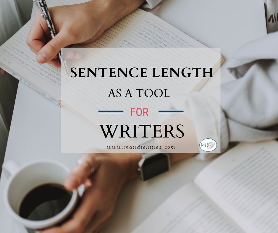 sentence-length-as-a-tool-for-writers-mandie-hines-author